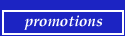 Promotions